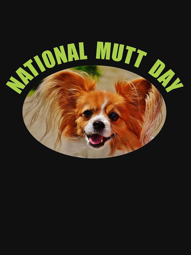 Thumbnail 7 of 7, Classic T-Shirt, National Mutt Day designed and sold by JeanJohnJohn.