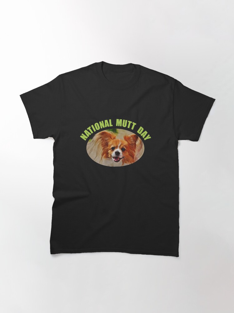 Thumbnail 3 of 7, Classic T-Shirt, National Mutt Day designed and sold by JeanJohnJohn.