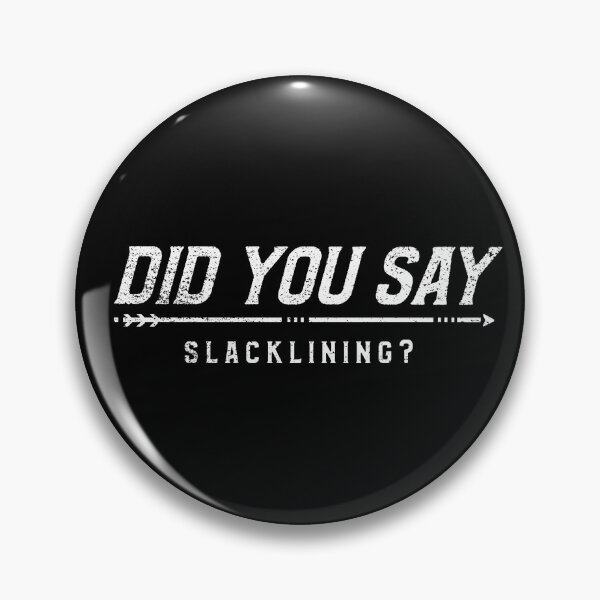 Item preview, Did You Say Slacklining? designed and sold by joabaj.