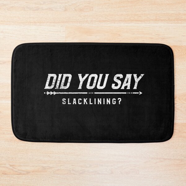 Item preview, Did You Say Slacklining? designed and sold by joabaj.