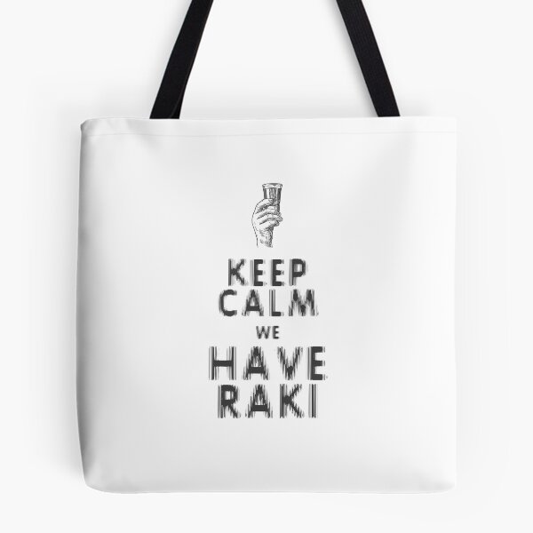 Item preview, Keep Calm we Have Raki designed and sold by allincrete.