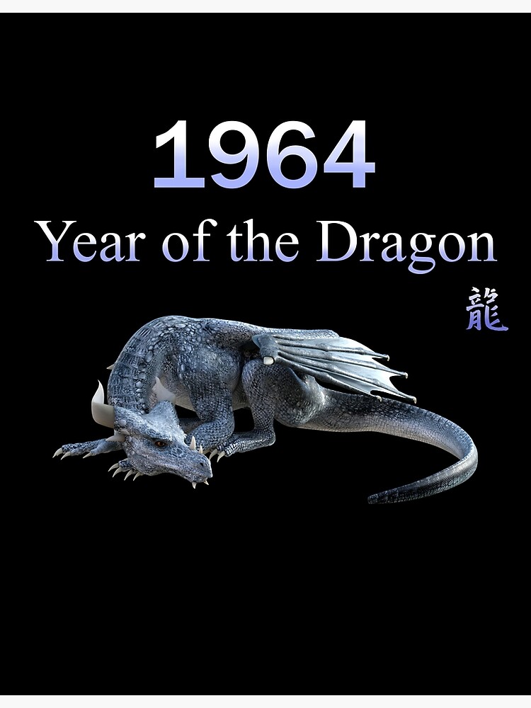 Which Dragon is 1964?