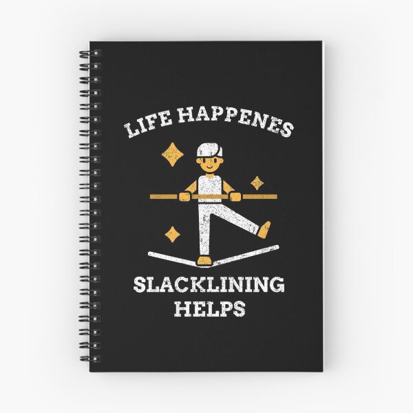 Item preview, Life Happens Slacklining Helps designed and sold by joabaj.