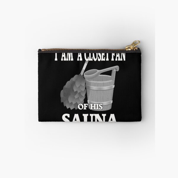 Item preview, I AM A CLOSET FAN Of His SAUNA Funny Sauna Design designed and sold by Zuepfelmuetzen.
