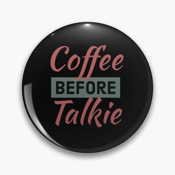 Item preview, Coffee before talkie  designed and sold by Whiimsical.