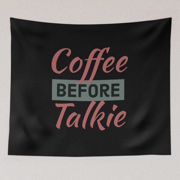 Item preview, Coffee before talkie  designed and sold by Whiimsical.