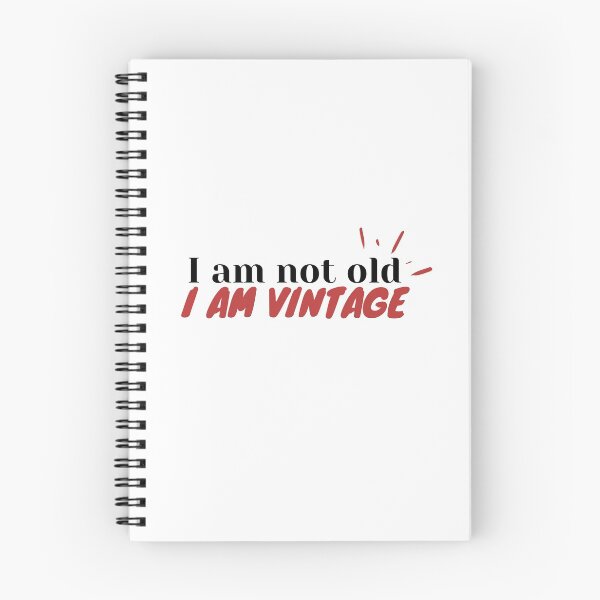 Item preview, I am not old I am vintage designed and sold by Funtastic-GOODS.