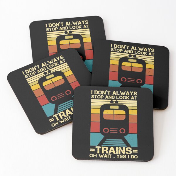Item preview, I Don't Always Stop And Look At Trains Conductor Lover Gift designed and sold by issambak.