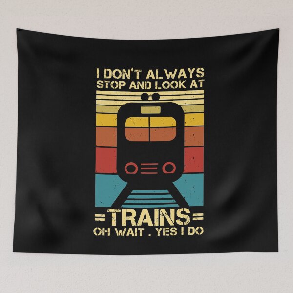 Item preview, I Don't Always Stop And Look At Trains Conductor Lover Gift designed and sold by issambak.