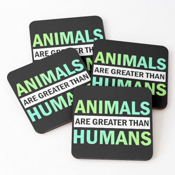 Item preview, Animals Are Greater Than Humans designed and sold by BahiaStyle.