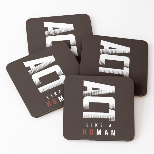 Item preview, Act Like a Human designed and sold by designdroplet.