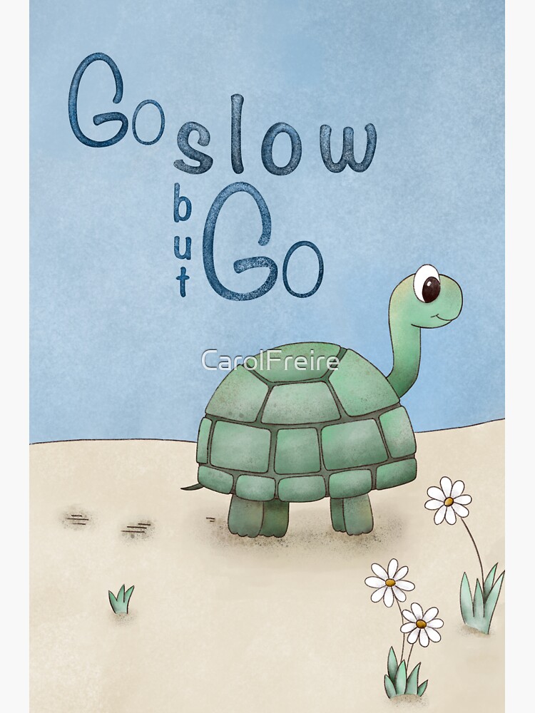 "Cute Turtle Go Slow but Go positive quotes digital watercolor