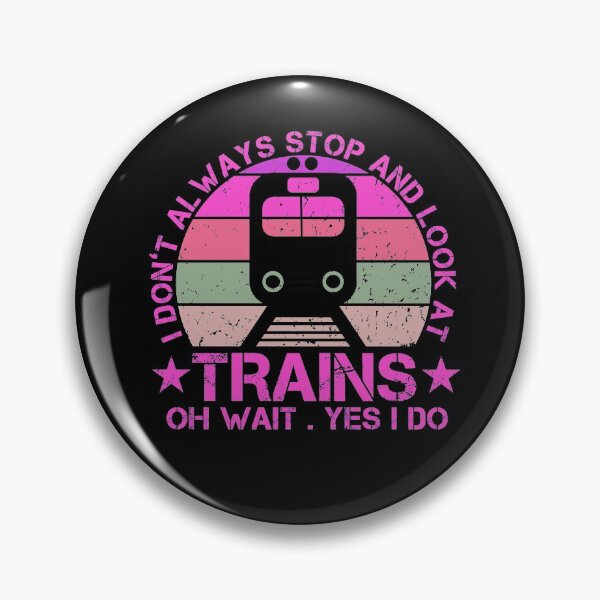 Item preview, I Don't Always Stop And Look At Trains Conductor Lover Gift designed and sold by issambak.