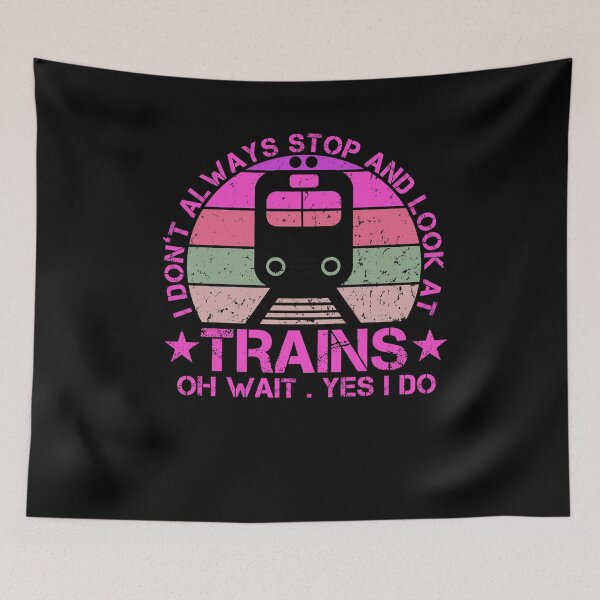 Item preview, I Don't Always Stop And Look At Trains Conductor Lover Gift designed and sold by issambak.