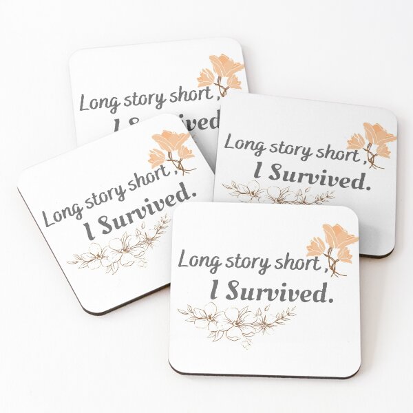 Item preview, "Long story short, I survived" designed and sold by Simi2020.