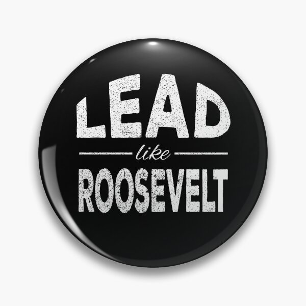 Item preview, Lead like Roosevelt designed and sold by lolquotes.