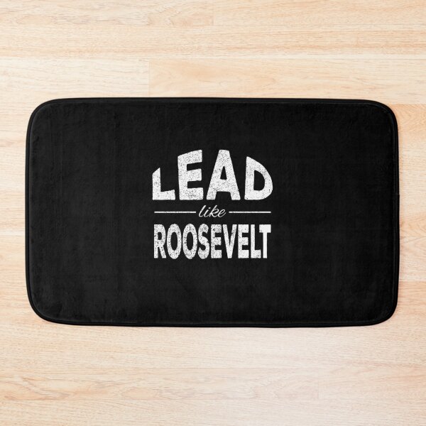 Item preview, Lead like Roosevelt designed and sold by lolquotes.