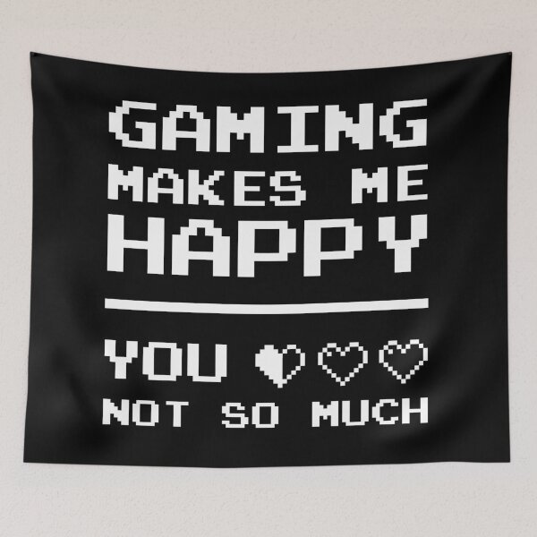Item preview, Gaming makes me happy you not so much designed and sold by GoranDesign.