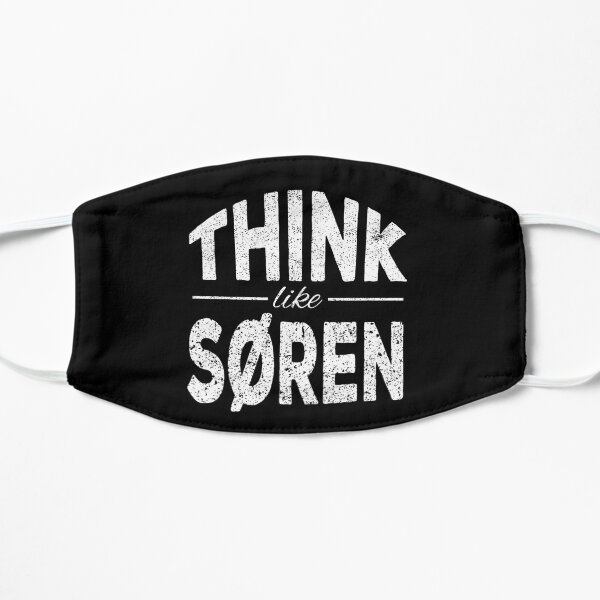 Think like Søren Kierkegaard Flat Mask