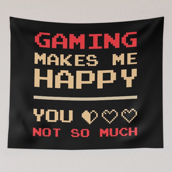 Item preview, Gaming makes me happy you not so much designed and sold by GoranDesign.