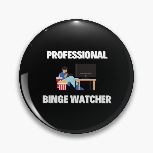 Item preview, Professional Binge Watcher designed and sold by Axley.