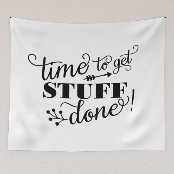 Item preview, Time to get stuff done designed and sold by Roisin678.