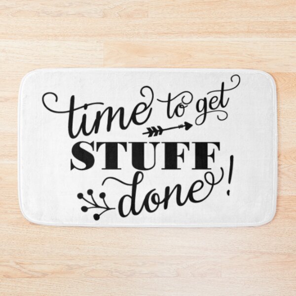Item preview, Time to get stuff done designed and sold by Roisin678.