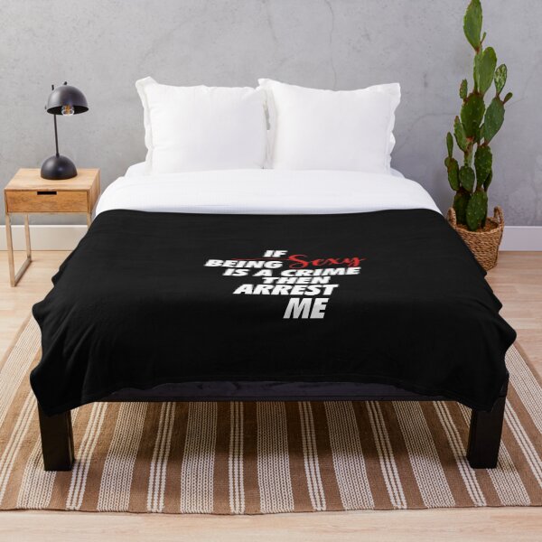 Item preview, Funny Graphic Sexy is a Crime, Arrest me designed and sold by LootBoxApparel.