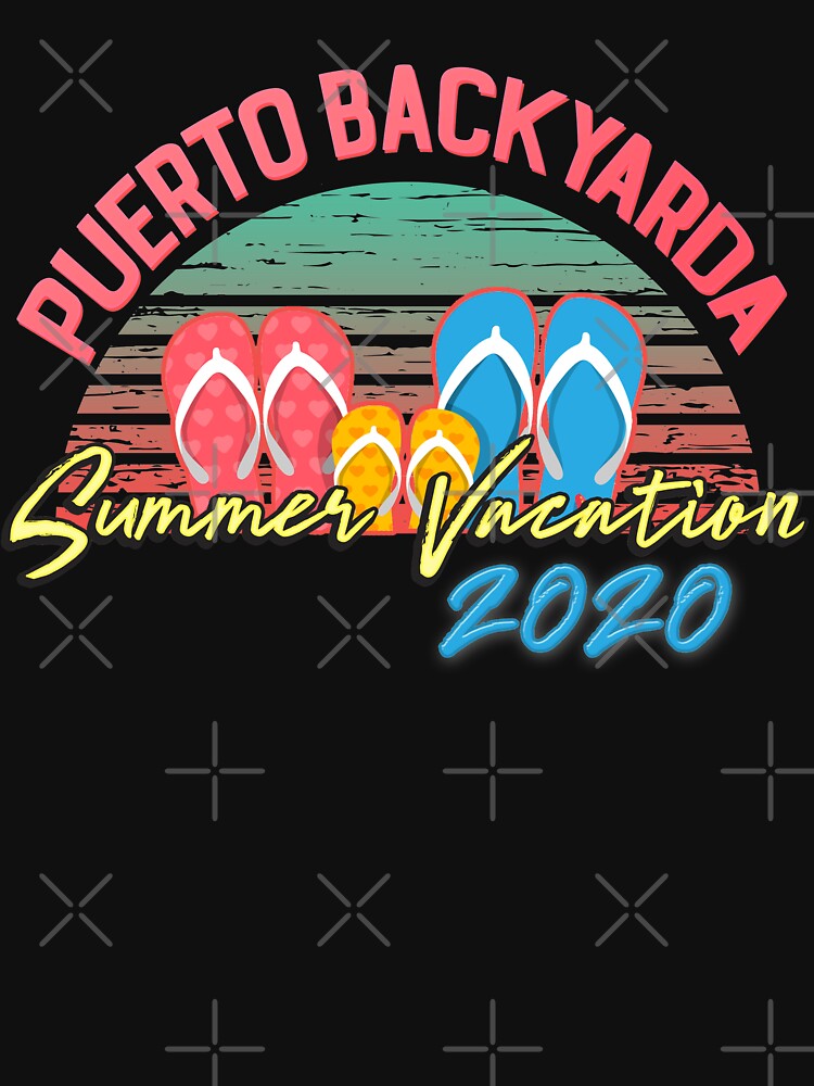 Puerto Backyarda Summer Vacation 2020