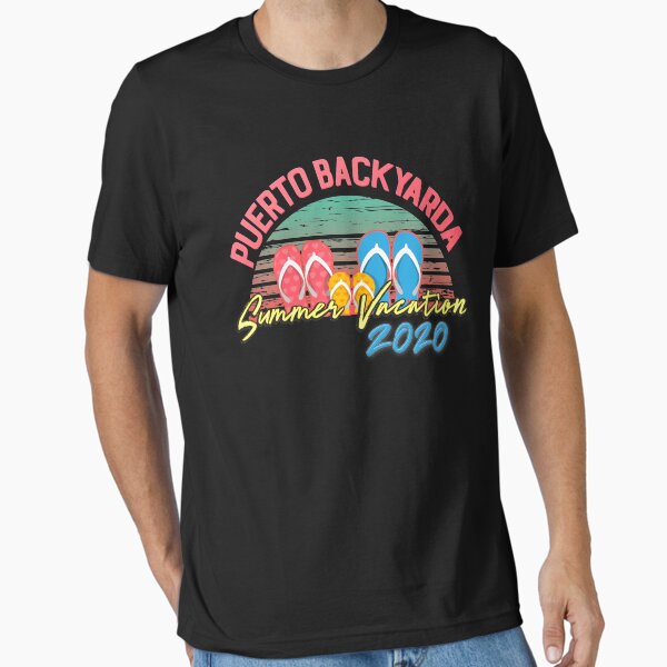 Puerto Backyarda Summer Vacation 2020 Essential T-Shirt