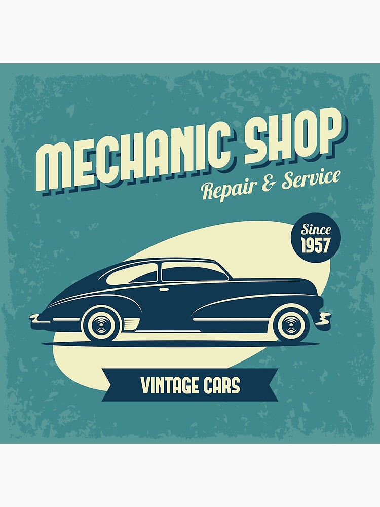"MECHANIC SHOP (RETRO CAR)" Poster by BuenaMandarina Redbubble