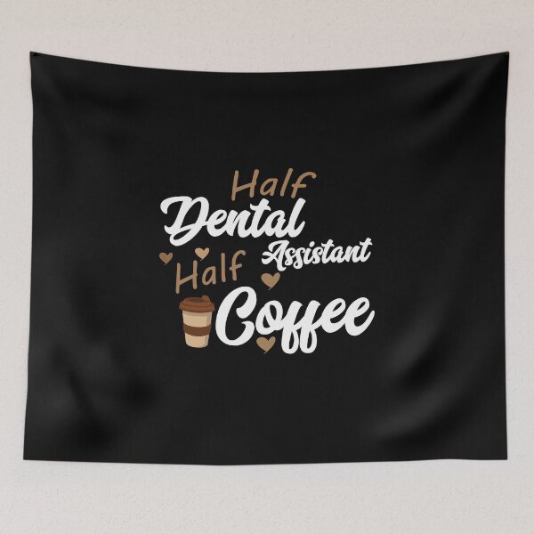 Item preview, Half Dental Assistant Half Coffee designed and sold by LA diseños.