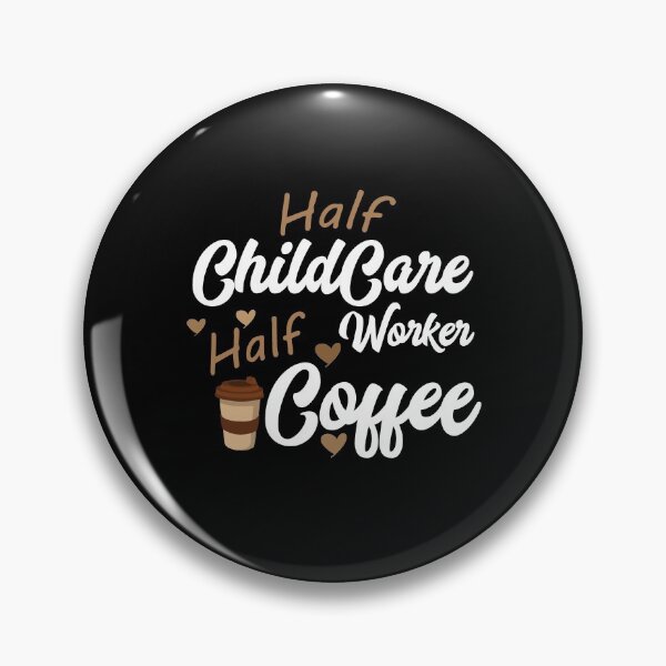 Item preview, Half Childcare Worker Half Coffee designed and sold by LA diseños.