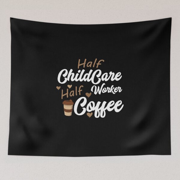 Item preview, Half Childcare Worker Half Coffee designed and sold by LA diseños.