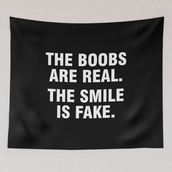 Item preview, The boobs are real The smile is fake designed and sold by allthetees.