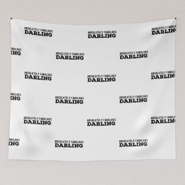 Item preview, Absolutely Fabulous Darling Quote designed and sold by AritraSur.