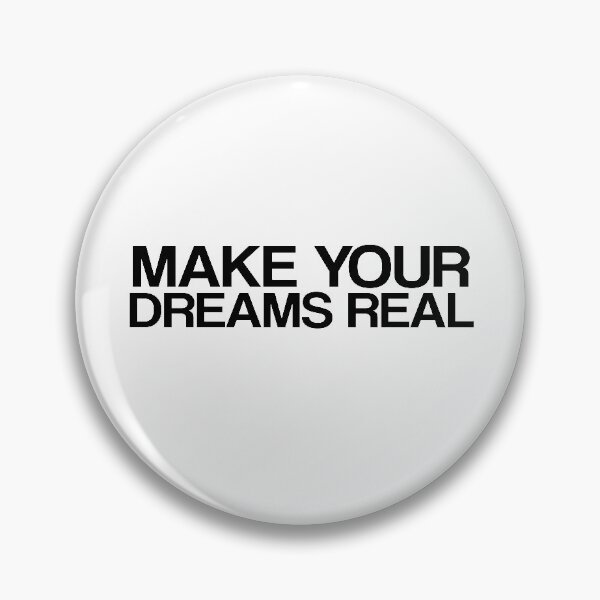 Item preview,  make your dreams real designed and sold by LEByasser.