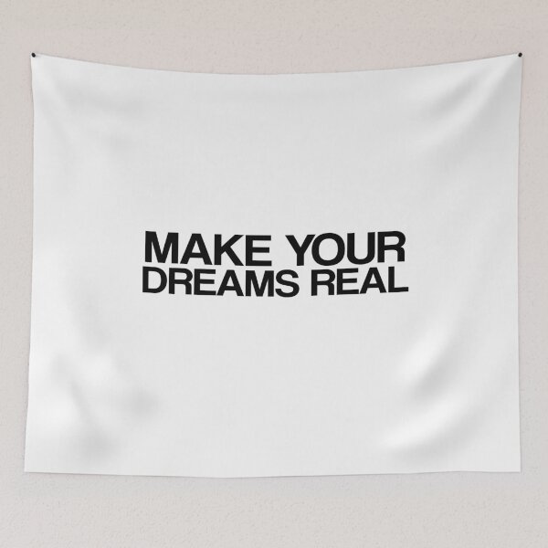 Item preview,  make your dreams real designed and sold by LEByasser.