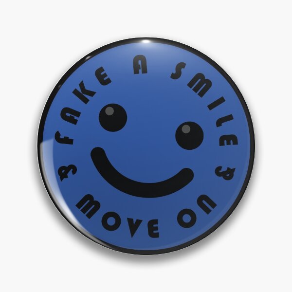 Item preview, Fake A Smile And Move On designed and sold by Noverda Nawarizka Prabowo.
