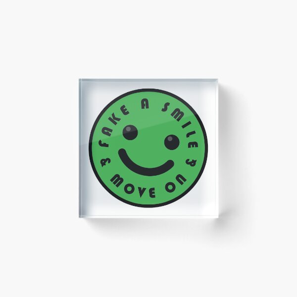 Item preview, Fake A Smile And Move On designed and sold by Noverda Nawarizka Prabowo.