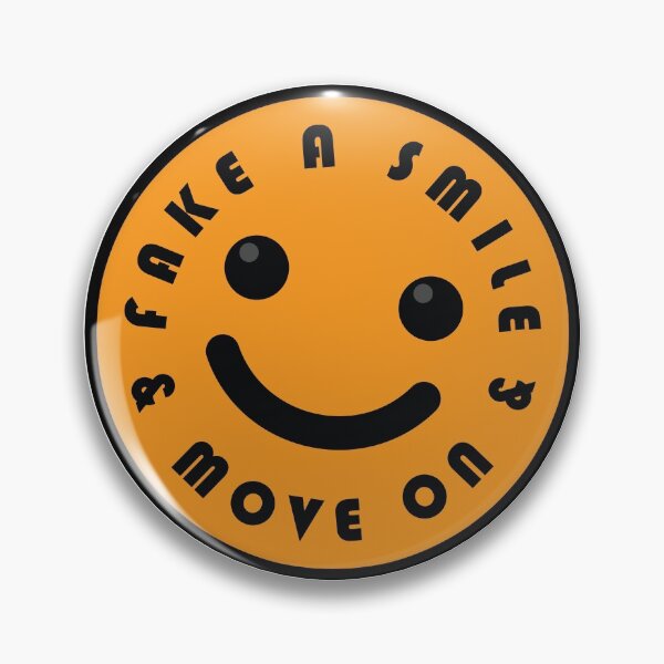 Item preview, Fake A Smile And Move On designed and sold by Noverda Nawarizka Prabowo.