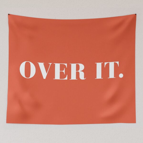 Item preview, Over It Funny Quote designed and sold by quarantine81.