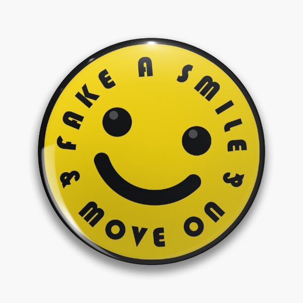 Item preview, Fake A Smile And Move On designed and sold by Noverda Nawarizka Prabowo.