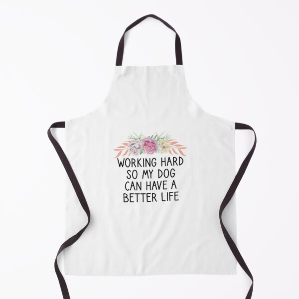 Item preview, Working hard so my Dog can have a better life designed and sold by Chamssou.