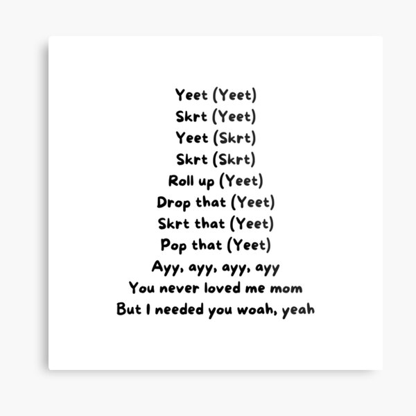 "Yeet Lyrics" Metal Print by trendystall | Redbubble