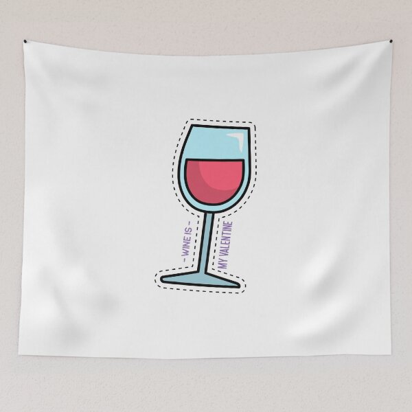 Item preview, Wine is my valentine, Valentine Day is only wine. Please tell me if you are the one for me, and so we will get married one day? designed and sold by Zwembad Vergelijker.