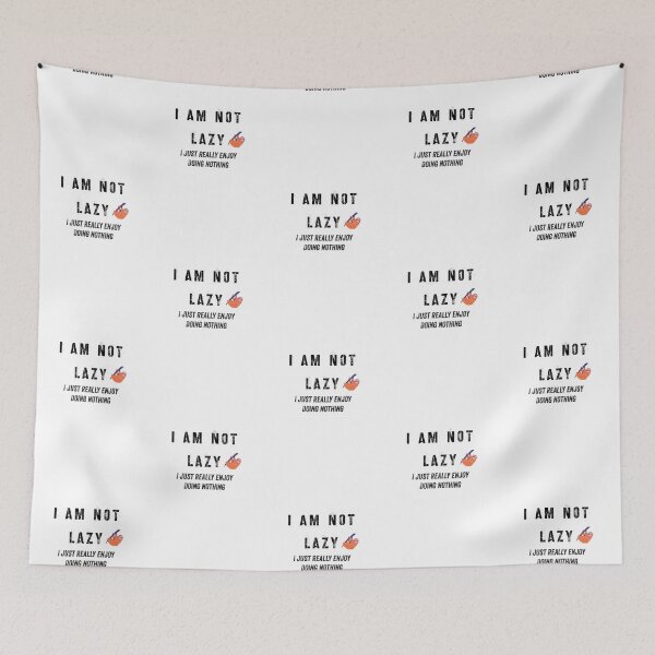 Item preview, Character Quote I Am Not Lazy designed and sold by hrithik bajari.