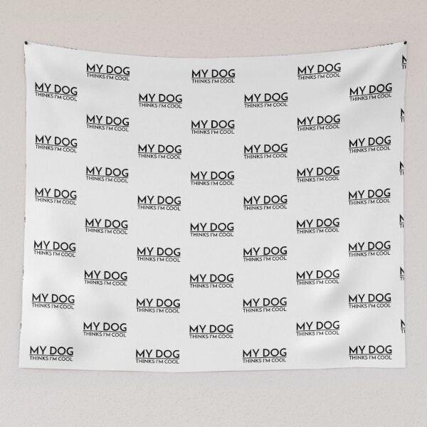Item preview,   MY DOG THINKS I'M COOL designed and sold by Leomi-2.