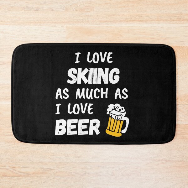 Item preview, I love skiing as much as I love beer designed and sold by TheGreenGoat.