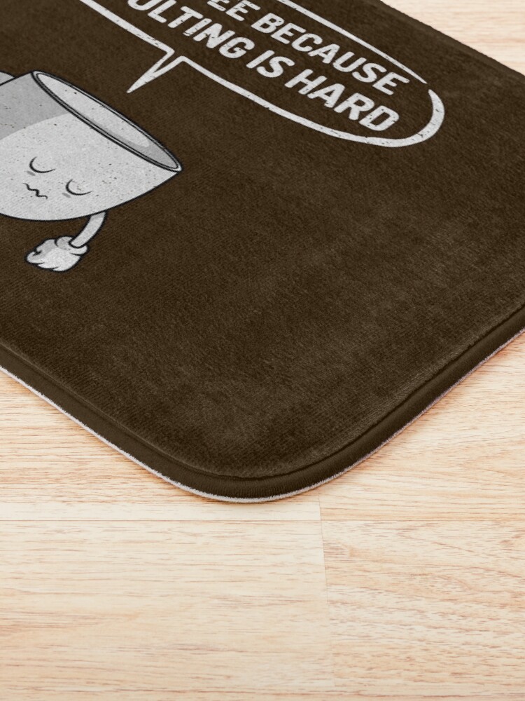 Alternate view of Coffee because adulting is hard Bath Mat
